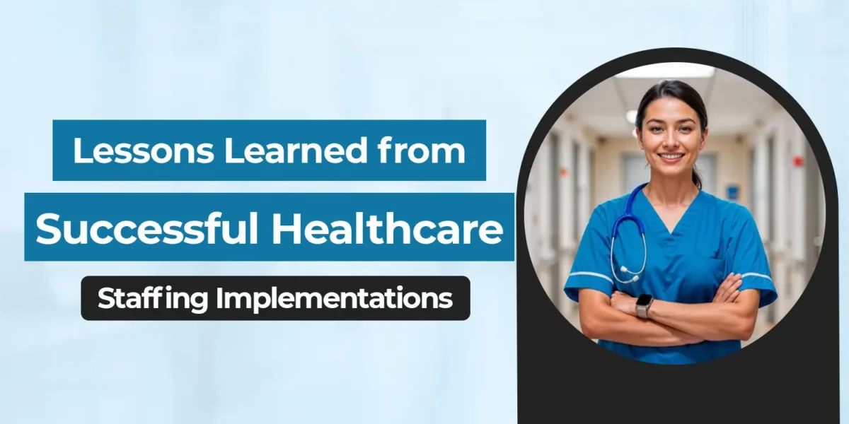 Successful Healthcare Staffing Implementations - JR Enterprise